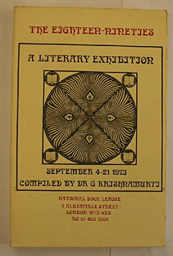 9780853531791: The eighteen--nineties;: [catalogue of] a literary exhibition, September 4-21, 1973,