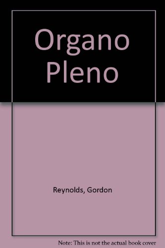 Organo Pleno (9780853600046) by Gordon Reynolds