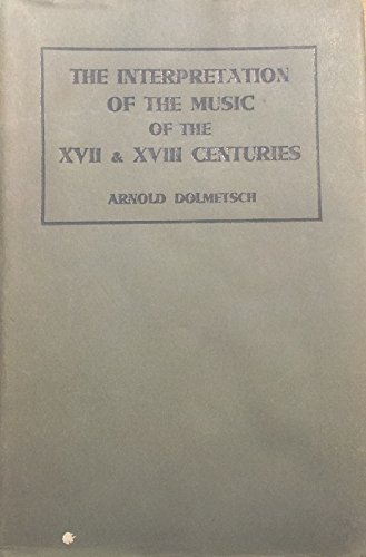 9780853600152: Interpretation of the Music of the Seventeenth and Eighteenth Centuries