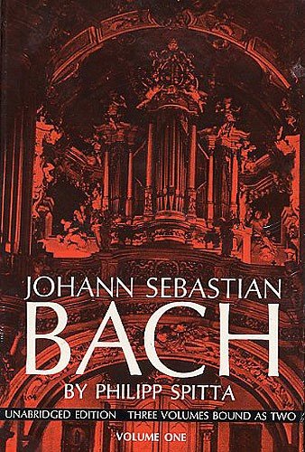 Beispielbild fr JOHANN SEBASTIAN BACH: his work & influence on the music of Germany, 1685-1750. Translated from German. 3 volumes bound in 2. zum Verkauf von Booksavers of Virginia