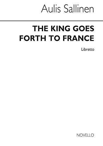 9780853601197: SALLINEN: KING GOES FORTH TO FRANCE (LIBRETTO)