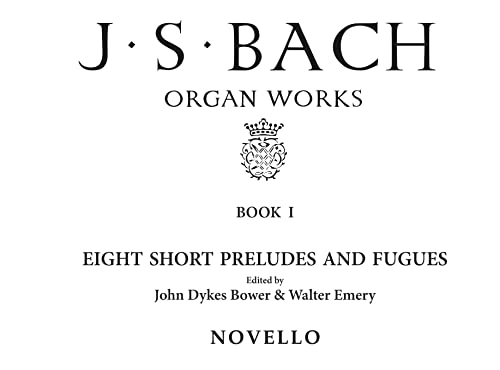 Stock image for ORGAN WORKS BOOK 1 EIGHT SHORT PRELUDES AND FUGUES Format: Paperback for sale by INDOO