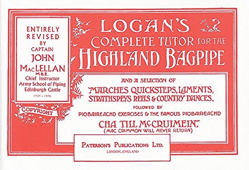 Logan's Complete Tutor for the Highland Bagpipe (9780853603849) by John MacLellan