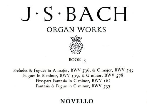 Imagen de archivo de The Organ Works of J. S. Bach: Fantasias, Preludes and Fugues: Vol 3 a la venta por Revaluation Books