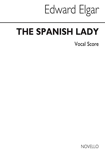 ELGAR: THE SPANISH LADY CHANT (9780853604686) by ELGAR EDWARD (ARTIS