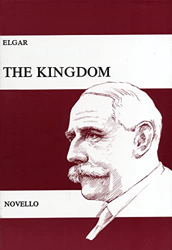Imagen de archivo de Elgar - The Kingdom a la venta por Better World Books