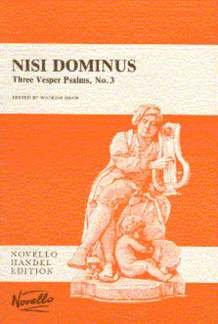 Beispielbild fr G.F. Handel: Nisi Dominus (Three Vesper Psalms No.3) (SATB, Piano Accompaniment / Vocal Score) zum Verkauf von Revaluation Books