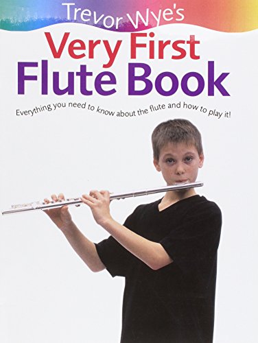 Beispielbild fr Very First Flute Book: Everything You Need to Know about the Flute and How to Play It! zum Verkauf von WorldofBooks