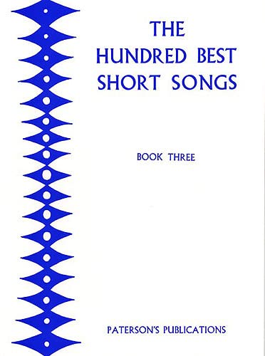 Imagen de archivo de The Hundred Best Short Songs - Book Three a la venta por WorldofBooks