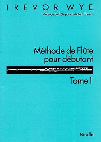 Imagen de archivo de Methode de Flute Pour Debutant: Tome 1 a la venta por MusicMagpie