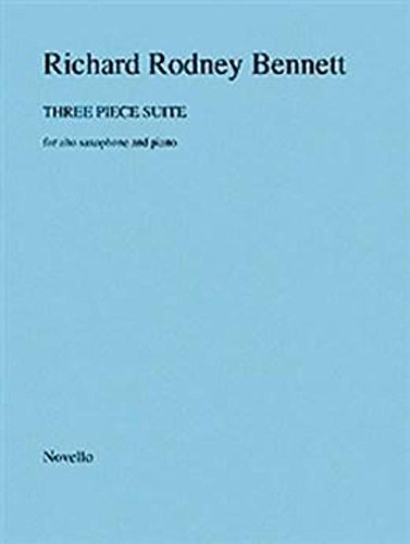 9780853607816: Richard rodney bennett: three piece suite for alto saxophone and piano