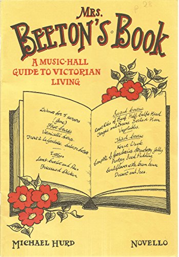 Mrs. Beeton's Book - A Music Hall Guide to Victorian Living