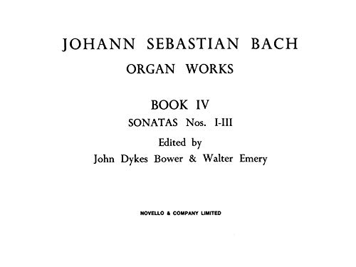 Beispielbild fr Organ Works Book 4: Sonatas Nos I-III. BWV525, BWV526, BWV527. zum Verkauf von Travis & Emery Music Bookshop ABA