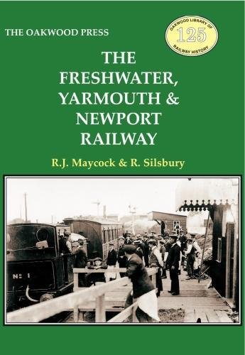 Stock image for The Freshwater, Yarmouth &amp; Newport Railway for sale by Blackwell's