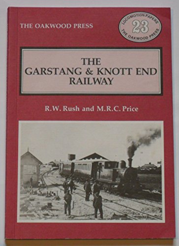 Beispielbild fr Garstang and Knott End Railway (Locomotion Papers) zum Verkauf von Anybook.com