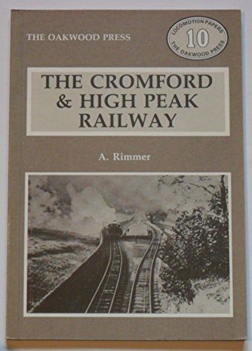 Imagen de archivo de The Cromford & High Peak Railway (Locomotion papers) a la venta por Wonder Book