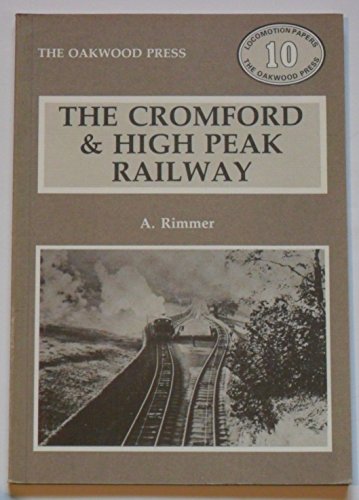 Stock image for The Cromford & High Peak Railway (Locomotion papers) for sale by Wonder Book