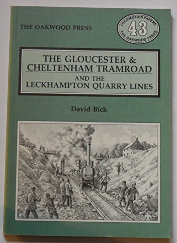 Imagen de archivo de The Gloucester & Cheltenham tramroad and the Leckhampton quarry lines a la venta por Acanthophyllum Books