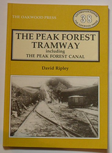 9780853613787: Peak Forest Tramway (Locomotive Papers)