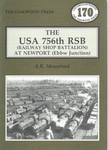 9780853613800: The USA 756th RSB (Railway Shop Battalion) at Newport (Ebbw Junction) (Locomotion papers)
