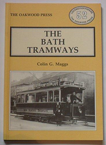 Stock image for The Bath Tramways: No. 52 (Locomotion Papers) for sale by WorldofBooks