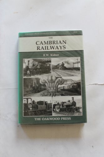 Stock image for The Cambrian Railways: No. 55 (Oakwood Library of Railway History) for sale by WorldofBooks