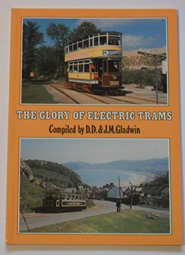 Imagen de archivo de The Glory of Electric Trams (Portrait series) a la venta por WorldofBooks