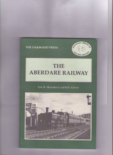 9780853614746: Aberdare Railway (Oakwood Library of Railway History)
