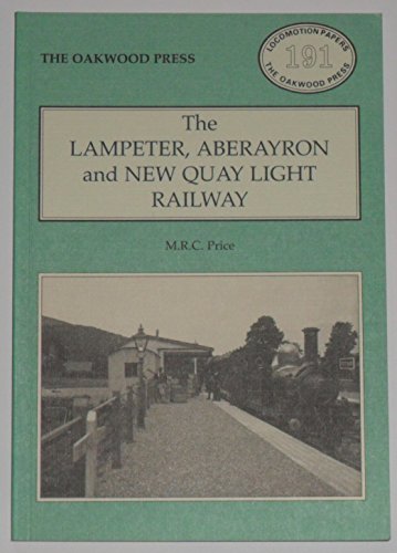 9780853614807: Lampeter, Aberayron and New Quay Light Railway: No. 191