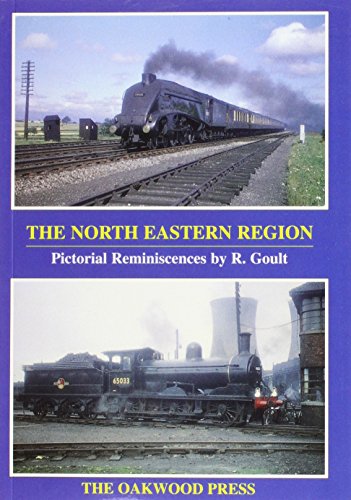9780853614890: The North Eastern Region: Pictorial Reminiscences: No. 5 (Pictorial Series)