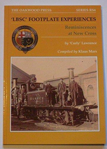 "LBSC Footplate Experiences: Reminiscences at New Cross. ( Series RS4 )