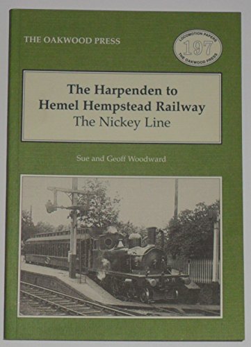 Imagen de archivo de The Harpenden to Hemel Hempstead Railway: The Nickey Line: No.197 (Locomotion Papers) a la venta por WorldofBooks