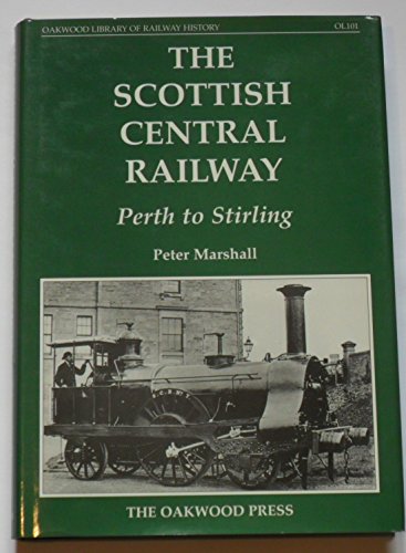 The Scottish Central Railway. Perth to Sterling.