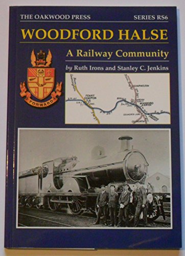Imagen de archivo de Woodford Halse: A Railway Community: No.6 (Reminiscence S.) a la venta por WorldofBooks