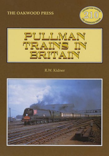 Stock image for Pullman Trains in Britain: No. 210 (Locomotion Papers) for sale by WorldofBooks