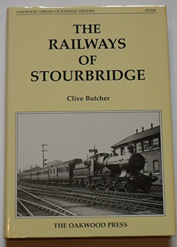 The Railways of Stourbridge