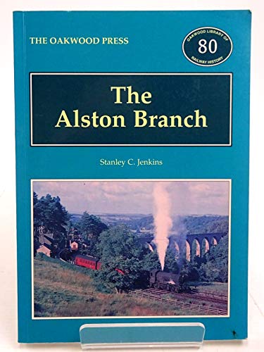 9780853615743: The Alston Branch (Oakwood Library OL80)
