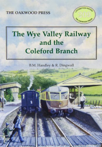 Stock image for The Wye Valley Railway and the Coleford Branch: No. 209 (Locomotive Papers) for sale by WorldofBooks