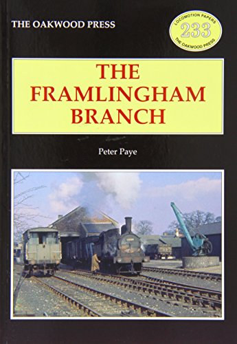 Stock image for The Framlingham Branch (Locomotive Papers) for sale by AwesomeBooks