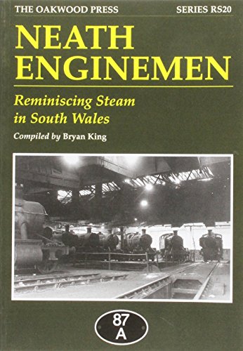 Neath Enginemen, Reminiscing Steam in South Wales