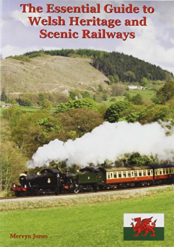 Beispielbild fr The Essential Guide to Welsh Heritage and Scenic Railways: X98 (X Series) zum Verkauf von WorldofBooks