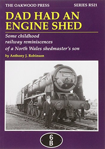 9780853617075: Dad Had an Engine Shed (Reminiscence)