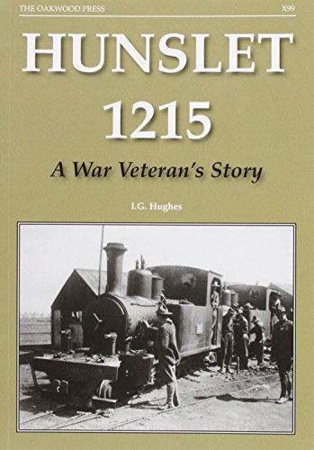 

Hunslet 1215 - A War Veteran's Story [first edition]