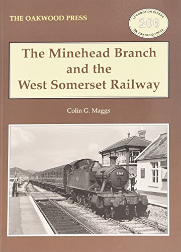 Stock image for The Minehead Branch and the West Somerset Railway: 12 (Locomotion Papers) for sale by WorldofBooks