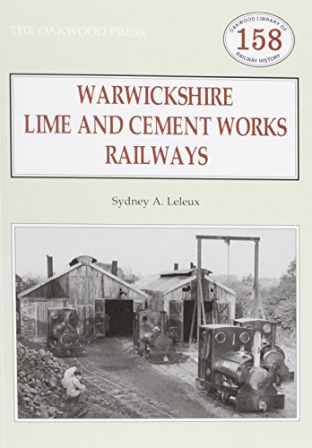 Beispielbild fr Warwickshire's Lime and Cement Works Railways zum Verkauf von WorldofBooks