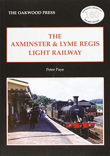 Imagen de archivo de The Axminster & Lyme Regis Light Railway (Oakwood Library of Railway History) a la venta por Nick Tozer Railway Books