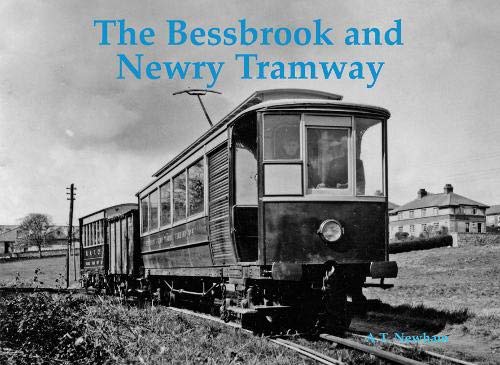 Beispielbild fr The Bessbrook and Newry Tramway zum Verkauf von Smartbuy