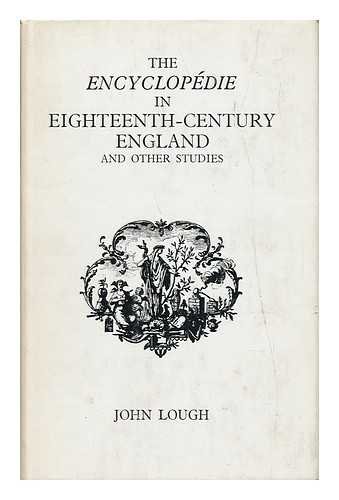 The Encyclopedie in Eighteenth-Century England and Other Studies
