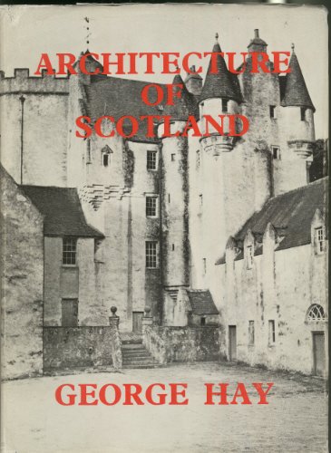 Beispielbild fr Architecture of Scotland zum Verkauf von Better World Books