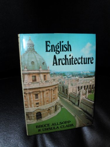Beispielbild fr English Architecture: An Introduction to the Architectural History of England from the Bronze Age to the Present Day zum Verkauf von WorldofBooks